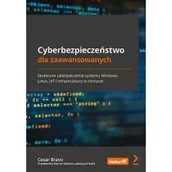Podstawy obsługi komputera - Cyberbezpieczeństwo dla zaawansowanych. Skuteczne zabezpieczenia systemu Windows, Linux, IoT i infrastruktury w chmurze - miniaturka - grafika 1