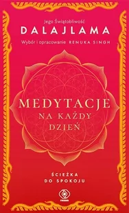 Medytacje na każdy dzień Ścieżka do spokoju wydanie 2) Jego Świątobliwość Dalajlama - Filozofia i socjologia - miniaturka - grafika 1