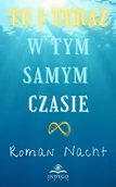 Ezoteryka - Tu i teraz w tym samym czasie - Roman Nacht - książka - miniaturka - grafika 1