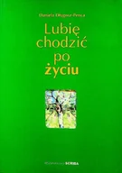 Literatura obyczajowa - Lubię chodzić po życiu - miniaturka - grafika 1