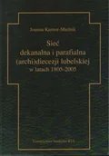 Religia i religioznawstwo - Sieć dekanalna i parafialna (archi)diecezji lubelskiej w latach 1805-2005 - miniaturka - grafika 1