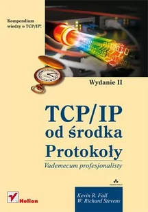 TCP/IP od środka. Protokoły. Wydanie II - E-booki - informatyka TCP/IP od środka. Protokoły. Wydanie II - E-booki - informatyka - miniaturka - grafika 1