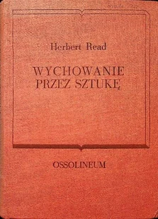 Wychowanie przez sztukę - Książki o kulturze i sztuce - miniaturka - grafika 1