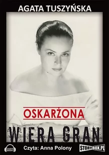 Oskarżona: Wiera Gran - Audiobooki - literatura faktu - miniaturka - grafika 1