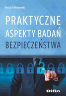 Poradniki hobbystyczne - Praktyczne aspekty badań bezpieczeństwa Bernard Wiśniewski - miniaturka - grafika 1