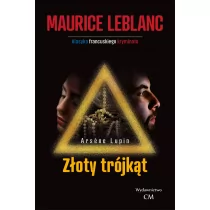 Wydawnictwo CM Arsene Lupin: Złoty trójkąt - Maurice Leblanc - Literatura przygodowa - miniaturka - grafika 1
