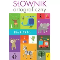Słownik Ortograficzny Dla Klas 1-3 Praca zbiorowa - Książki edukacyjne - miniaturka - grafika 1