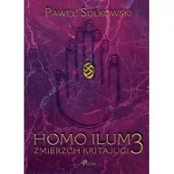 Fantasy - ZMIERZ KRITAJUGI HOMO ILUM TOM 3 Paweł Sułkowski - miniaturka - grafika 1