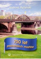 Książki o kulturze i sztuce - 750 lat poznańskich mostów - miniaturka - grafika 1