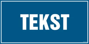 ZNAK NA ZAMÓWIENIE WZÓR D-010, PN - PŁYTA PCV 1MM; (600X300MM) - Systemy ekspozycyjne i znaki informacyjne - miniaturka - grafika 1