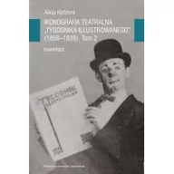 Książki o kinie i teatrze - Ikonografia teatralna Tygodnika Ilustrowanego 1859-1939 Tom 2 - miniaturka - grafika 1