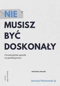 E-booki - religia i ezoteryka - Nie musisz być doskonały - miniaturka - grafika 1