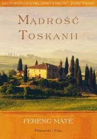 Mądrość Toskanii - Literatura obyczajowa - miniaturka - grafika 1