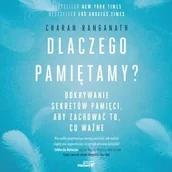 Audiobooki - poradniki - Dlaczego pamiętamy? Odkrywanie sekretów pamięci, aby zachować to, co ważne - miniaturka - grafika 1