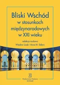 Historia świata - Wydawnictwo Naukowe Scholar Bliski Wschód w stosunkach międzynarodowych w XXI wieku - SCHOLAR - miniaturka - grafika 1