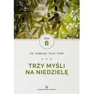 Religia i religioznawstwo - Trzy myśli na niedzielę Rok B Tadeusz Talik - miniaturka - grafika 1