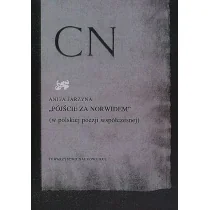 Pójście za Norwidem w polskiej poezji współczesnej Anita Jarzyna - Nauka - miniaturka - grafika 1