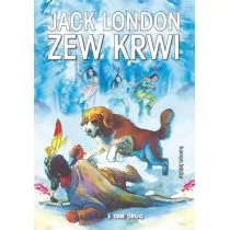 Siedmioróg Zew krwi - Jack London - Lektury szkoła podstawowa - miniaturka - grafika 3