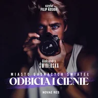 Audiobooki - romanse - Miasto gasnących świateł. Odbicia i cienie Aleksandra Świderska - miniaturka - grafika 1