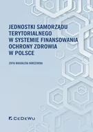 Nauka - Jednostki samorządu terytorialnego w systemie finansowania ochrony zdrowia w Polsce - miniaturka - grafika 1