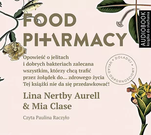 Biblioteka Akustyczna Food pharmacy - Aurell Lina Nertby, Clase Mia - Audiobooki - poradniki - miniaturka - grafika 1