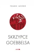 Mando Skrzypce Goebbelsa - Yoann Iacono, Justyna Polony-Poluk - Felietony i reportaże - miniaturka - grafika 3