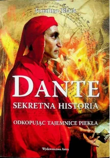 Wydawnictwo Astra Dante Sekretna historia - Jonathan Black - Biografie i autobiografie - miniaturka - grafika 2