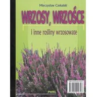Przewodniki - Powszechne Wydawnictwo Rolnicze i Leśne Wrzosy, wrzośce i inne rośliny wrzosowate - Mieczysław Czekalski - miniaturka - grafika 1