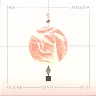Poezja - Trochę pięknych ludzi - Ewa Jarocka - miniaturka - grafika 1