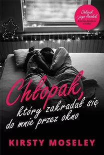 Chłopak, który zakradał się do mnie przez okno - Literatura obyczajowa - miniaturka - grafika 2