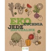 Książki kucharskie - Wydawnictwo Olimp EKO Kuchnia Jedz naturalnie - miniaturka - grafika 1
