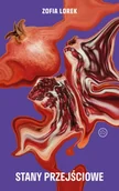 Poezja - Stany przejściowe - Zofia Lorek - miniaturka - grafika 1