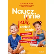 Helion Naucz mnie jak radzić sobie z emocjami, komunikować się, znaleźć przyjaciół - Poradniki hobbystyczne - miniaturka - grafika 1