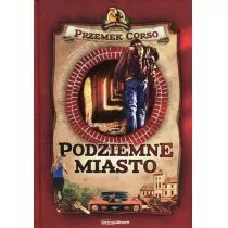 Bernardinum Podziemne miasto - Przemek Corso - Przewodniki - miniaturka - grafika 1