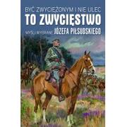 Historia Polski - Być zwyciężonym i nie ulec to zwycięstwo - miniaturka - grafika 1