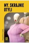 My skrajnie otyli - Felietony i reportaże - miniaturka - grafika 1