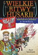 Komiksy dla młodzieży - Wielkie bitwy husarii w komiksie - miniaturka - grafika 1