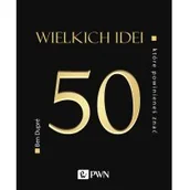 Filozofia i socjologia - Wydawnictwo Naukowe PWN 50 wielkich idei, które powinieneś znać - miniaturka - grafika 1