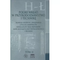 Polski wkład w przyrodoznawstwo i technikę. Tom 2 H-Ł - Instytut Historii Nauki PAN - Filologia i językoznawstwo - miniaturka - grafika 1