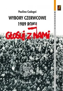 Wybory czerwcowe 1989 roku - Paulina Codogni - Historia Polski - miniaturka - grafika 2