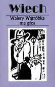 Felietony i reportaże - Walery Wątróbka ma głos - Stefan Wiechecki (Wiech) - miniaturka - grafika 1