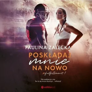 Poskładaj mnie na nowo - Audiobooki - romanse - miniaturka - grafika 1