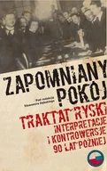 E-booki - nauka - Zapomniany pokój. Traktat ryski. Interpretacje i kontrowersje 90 lat później - miniaturka - grafika 1