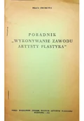 Książki o kulturze i sztuce - Poradnik Wykonywanie Zawodu Artysty Plastyka - miniaturka - grafika 1
