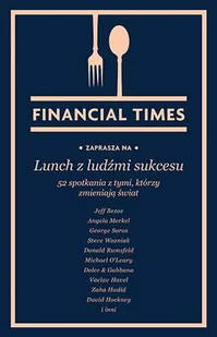 Lunch z ludźmi sukcesu. 52 spotkania z tymi, którzy zmieniają świat - Rozwój osobisty - miniaturka - grafika 1