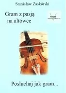 Książki o muzyce - Wydawnictwo Muzyczne VIVO Gram z pasją na altówce - Stanisław Zaskórski - miniaturka - grafika 1