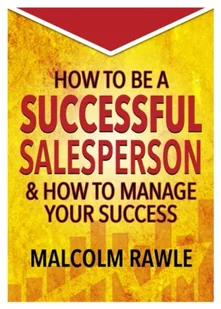 How to be a Successful Sales Person - Książki obcojęzyczne o biznesie i marketingu - miniaturka - grafika 1