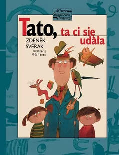 Zdenek Sverak Tato ta ci się udała - Baśnie, bajki, legendy Zdenek Sverak Tato ta ci się udała - Baśnie, bajki, legendy - miniaturka - grafika 1