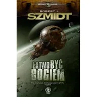 Fantasy - Rebis Horyzonty zdarzeń. Pola dawno zapomnianych bitew. Tom 1. Łatwo być Bogiem. - Robert J. Szmidt - miniaturka - grafika 1
