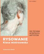 Poradniki hobbystyczne - Guy Noble Rysowanie Klasa mistrzowska 100 technik wybitnych artystów - miniaturka - grafika 1